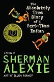 The Absolutely True Diary of a Part-Time Indian