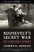 Image of Roosevelt's Secret War: FDR and World War II Espionage