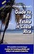 Christopher Howard's Guide to Real Estate in Costa Rica
