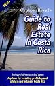 Christopher Howard's Guide to Real Estate in Costa Rica