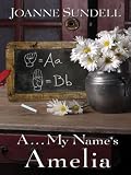 A . . . My Name's Amelia (Wheeler Large Print Book Series)