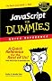 Javascript for Dummies: Quick Reference
