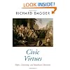 Civic Virtues: Rights, Citizenship, and Republican Liberalism (Oxford Political Theory)