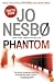 Phantom: A Harry Hole Novel (Vintage Crime/Black Lizard)