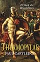 Thermopylae: The Battle That Changed the World
