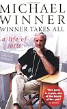 Winner Takes All: A Life of Sorts