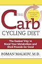 The Carb Cycling Diet: Balancing Hi Carb, Low Carb, and No Carb Days for Healthy Weight Loss