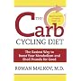 The Carb Cycling Diet: Balancing Hi Carb, Low Carb, and No Carb Days for Healthy Weight Loss