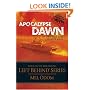 Apocalypse Dawn (The Left Behind Apocalypse Series #1)