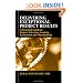 Delivering Exceptional Project Results: A Practical Guide to Project Selection, Scoping, Estimation and Management