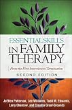 By JoEllen Patterson Phd, Lee Williams PhD LMFT, Todd M. Edwards PhD LMFT, Larry Chamow PhD LMFT, Claudia Grauf-Grounds Phd: Essential Skills in Family Therapy, Second Edition: From the First Interview to Termination (The Guilford Family Therapy Series) Second (2nd) Edition