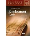 Principles of Employment Law (Concise Hornbook) by Peggy R. Smith, Ann Hodges, Susan J. Stabile, and Rafael Gely