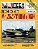 Messerschmitt Me 262 Sturmvogel (Volume 6)