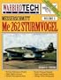 Messerschmitt Me 262 Sturmvogel - Warbird Tech Vol. 6 (Revised Edition)