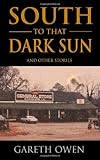 South to that dark sun