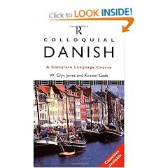 Colloquial Danish: A Complete Language Course (Colloquial Series)
