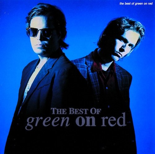 Green on Red - The Best of Green on Red Rock 