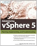 Administering vSphere 5: Planning, Implementing and Troubleshooting Administering vSphere 5: Planning, Implementing and Troubleshooting