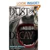 Dust & Decay (Benny Imura (Rot and Ruin))