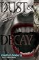 Dust & Decay