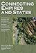 Connecting Empires and States: Selected Papers from the 13th International Conference of the European Association of Southeast Asian Archaeologists
