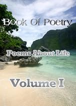 Click to Download Free Kindle Book -> Book Of Poetry: Poems About Life