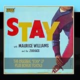 Stay: The Original "Stay" LP Plus Bonus Tracks