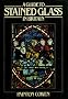 A Guide to Stained Glass in Britain