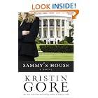 Click here to buy Sammy's House by  Kristin Gore.