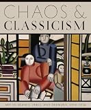 Chaos & classicism : art in France, Italy, and Germany, 1918-1936