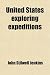 United States Exploring Expeditions; Voyage of the U.S. Exploring Squadron, Commanded by Captain Charles Wilkes, of the United States Navy, in