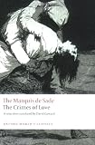 The Crimes of Love: Heroic and tragic Tales, Preceded by an Essay on Novels (Oxford Worlds Classics)