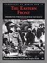 The Eastern Front: Barbaross, Stalingrad, Kursk & Berlin 1941-1945 (The Campaigns of World War II)