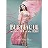 Burlesque and the Art of the Teese/ Fetish and the Art of the Teese