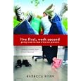 Live First, Work Second