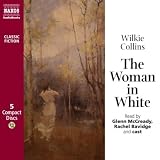 The Woman in White (Naxos Classic Fiction)