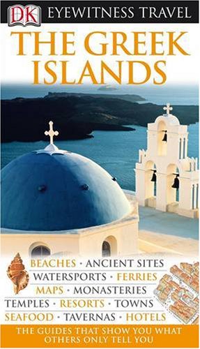 Greek Islands (DK Eyewitness Travel Guide)