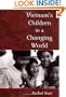 Vietnam's Children in a Changing World (Rutgers Series in Childhood Studies)