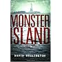 Monster Island: A Zombie Novel by David Wellington