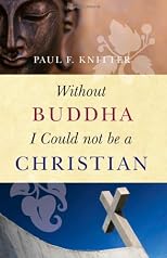 Without Buddha I Could Not Be A Christian