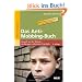 Das Anti-Mobbing-Buch: Gewalt an der Schule - vorbeugen, erkennen, handeln. Mit Elternheft und Materialien zum Cyber-Mobbing (Beltz Praxis)