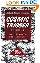 Cosmic Trigger: Final Secret of the Illuminati: Vol. 1: v. 1