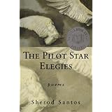 The Pilot Star Elegies: Poems