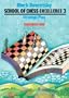 Strategic Play: School of Chess Excellence 3 (Progress in Chess, Volume 9)