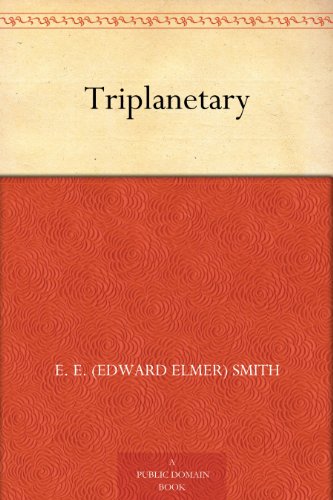 Triplanetary (The Lensman Series Book 1)