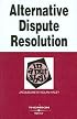 Alternative Dispute Resolution in a Nutshell (Nutshell Series)