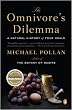 The Omnivore's Dilemma