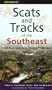 Scats and Tracks of the Southeast (Scats and Tracks Series)