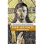 Der Mensch als Abbild Gottes