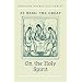 St. Basil the Great on the Holy Spirit